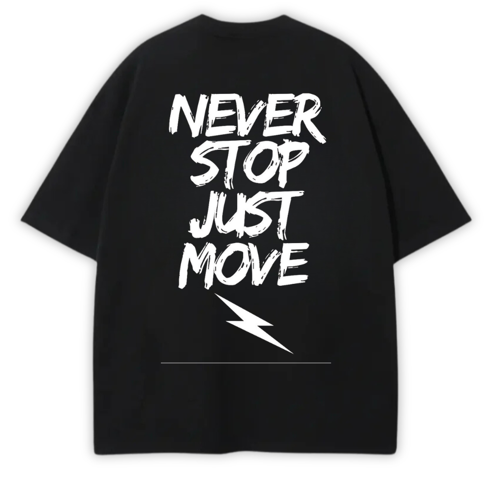 NEVER STOP OVERSIZED TEE